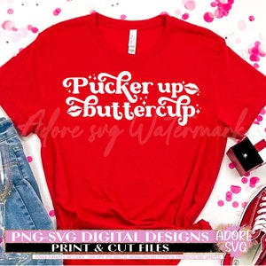 Puckerup Buttercup SVG, Valentines Day SVG, Valentine Clipart Svg, Love ...