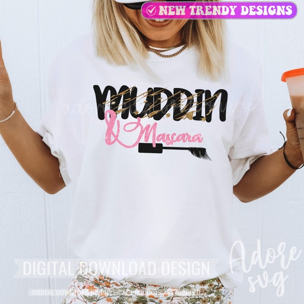 Muddin' and Mascara SVG & PNG | Off-Road Adventure Girl Digital Download