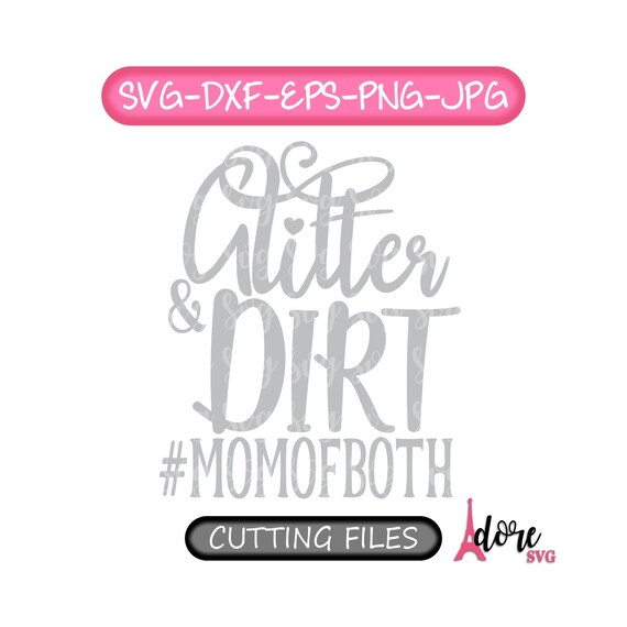 Download Glitter And Dirt Mom Of Both Svg Momofboth Momlife Svg Hashtag Mom Life Mom Of Both Svg Mama Svg Mom Shirt Svg Cutting Files Arrows Svg Clip Art Art Collectibles Tomtherapy Co Il
