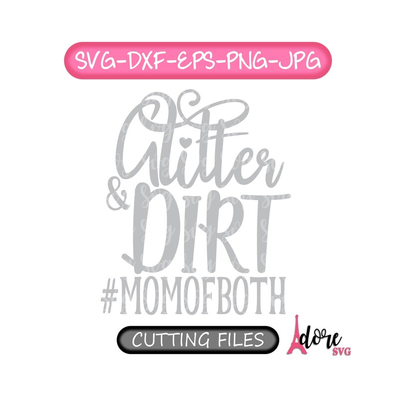 Download Glitter and Dirt Mom Of Both SVG Mom of Both momofboth Mom | Etsy