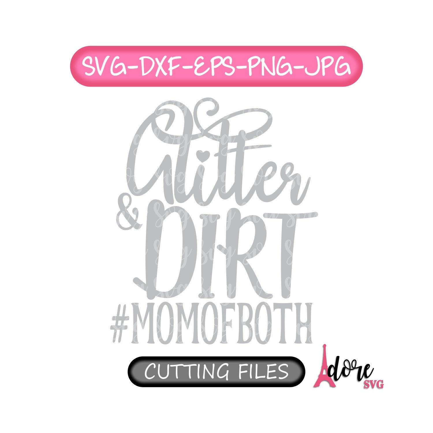 Download Glitter and Dirt Mom Of Both SVG, Mom of Both, #momofboth ...