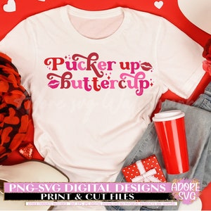 Puckerup Buttercup SVG, Valentines Day SVG, Valentine Clipart Svg, Love ...