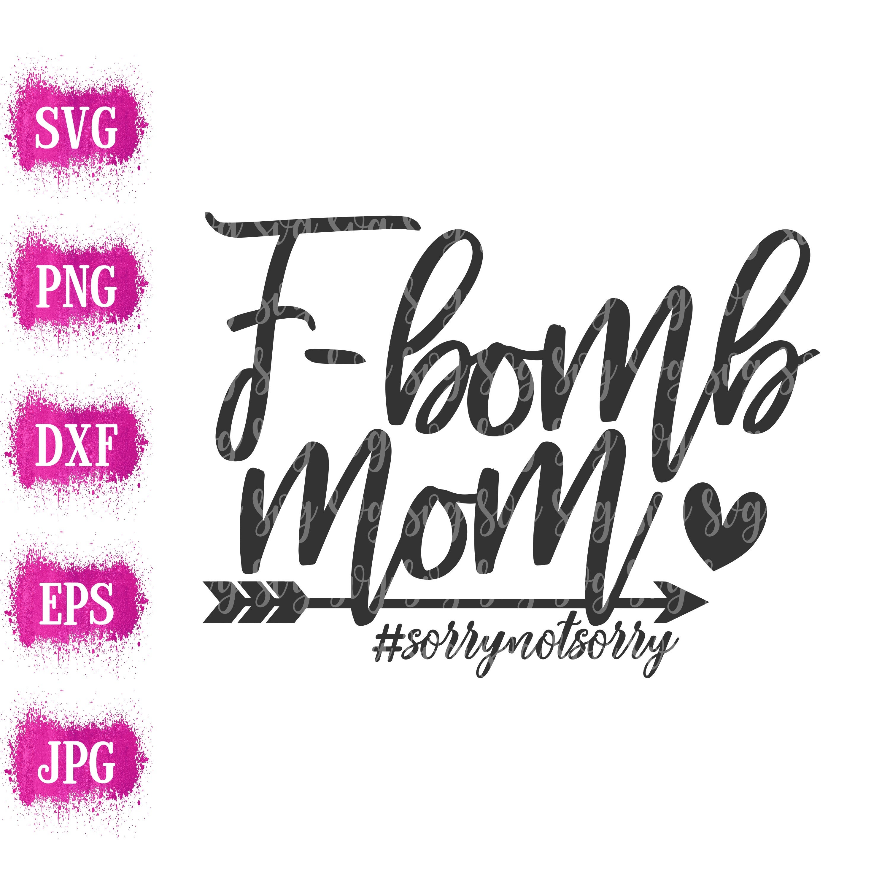 Download F bomb Mom svg,F bomb svg,Mother's Day,Mothers Day SVG ...