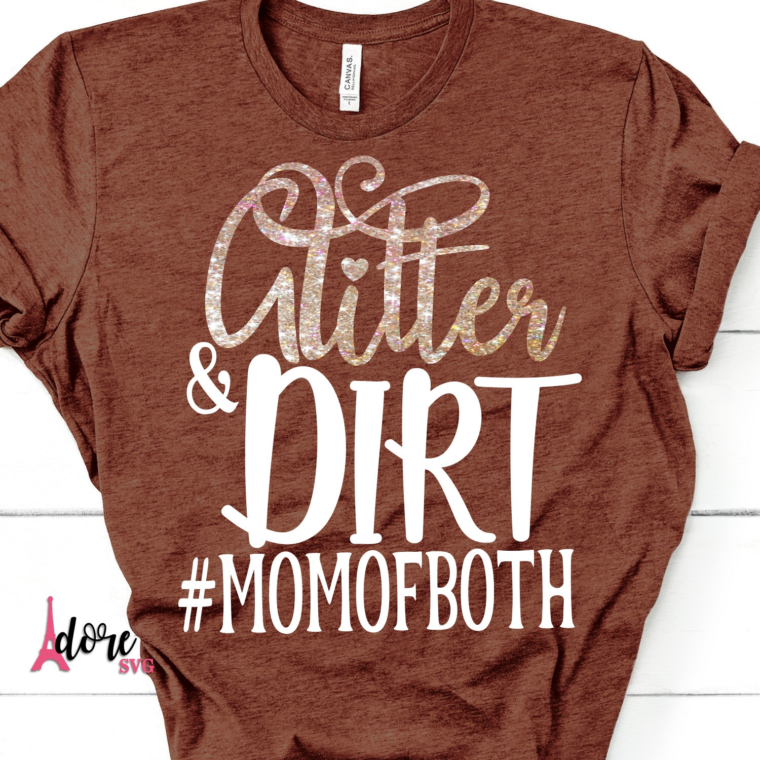 Download Glitter and Dirt Mom Of Both SVG, Mom of Both, #momofboth ...