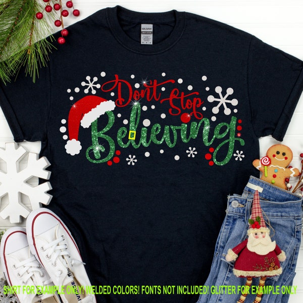 don't stop believing svg, christmas svg, merry christmas, holiday svg,Christmas svg,Christmas svg design, Christmas cut file, clipart