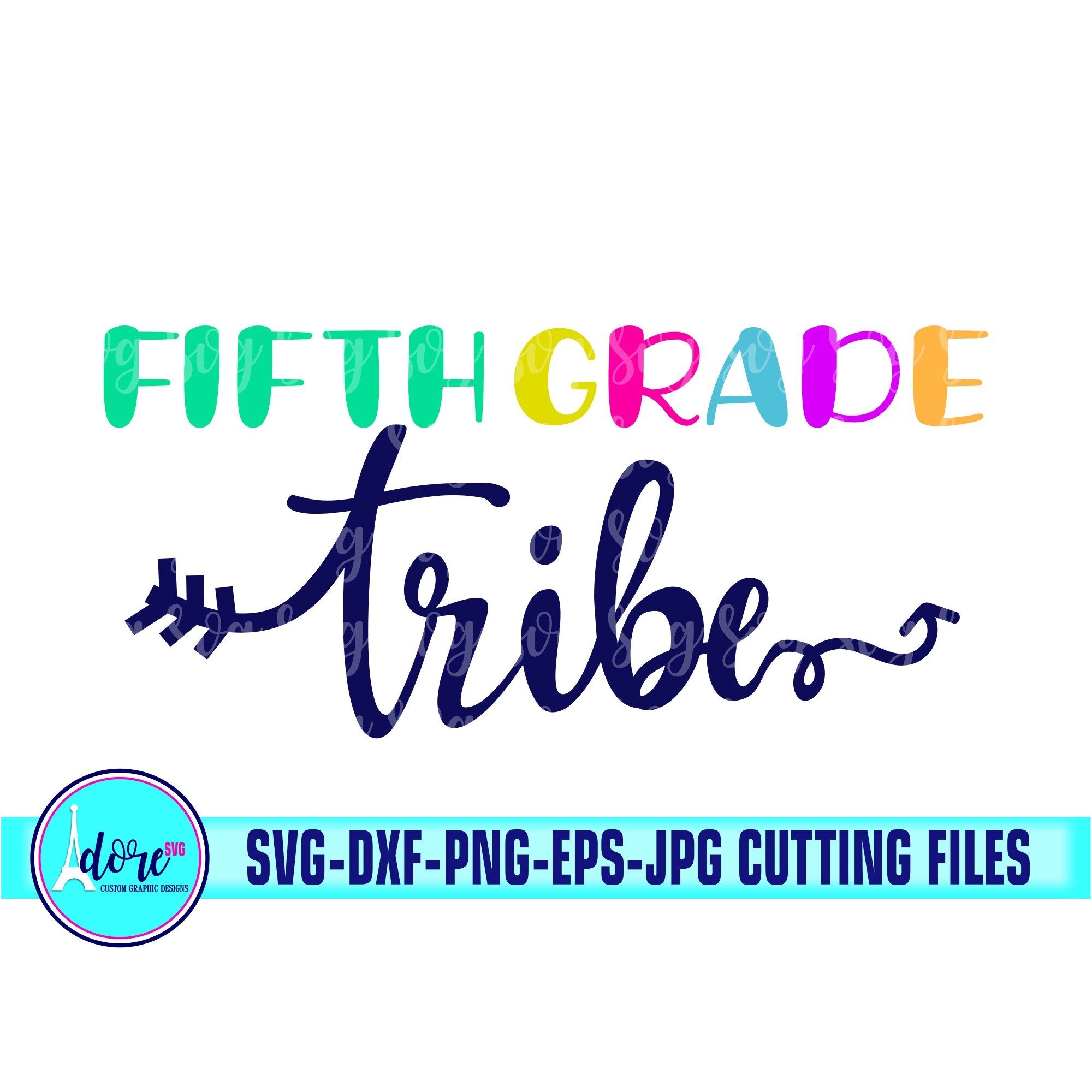 5th Grade Tribe Svg First Day Of School Svg School Svg My Tribe Svg Teacher Svg For Cricut Beginning Of Year 5th Grade Svg Back To School