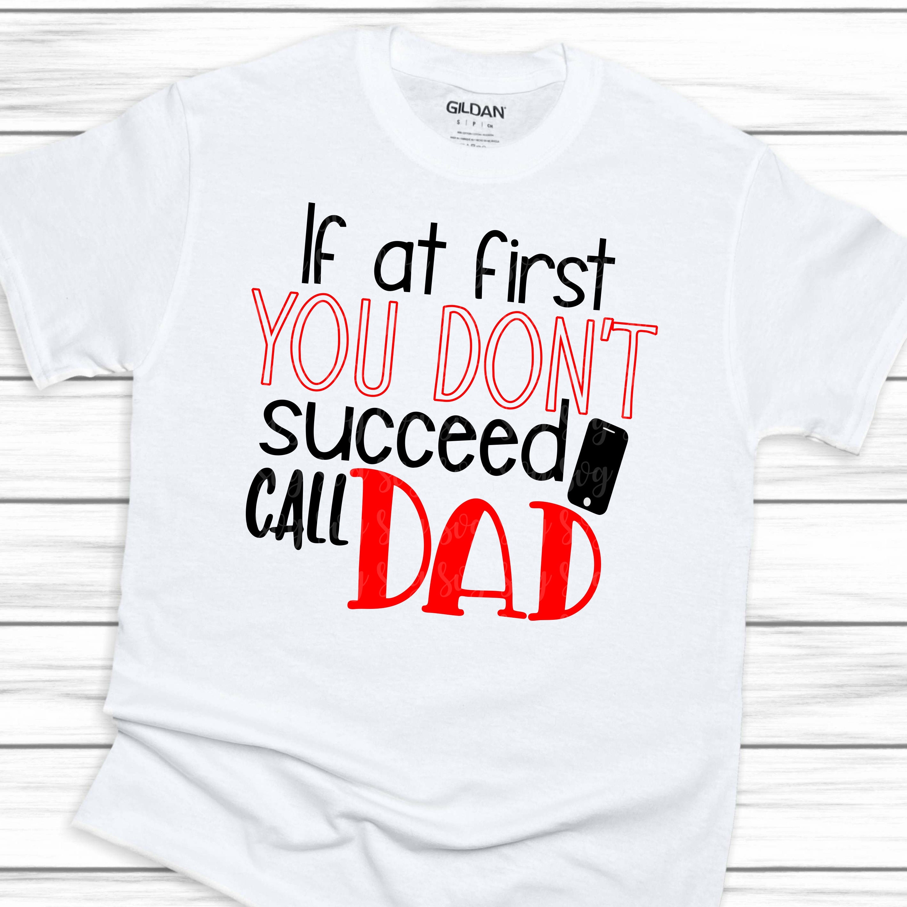 Download if at first you dont succeed svg,boys Father's Day svg ...
