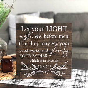 Let Your Light So Shine before Men, Matt. 5:16, Sign | Wood Signs for Home | Wooden Wall Art and Tabletop Decor | Scripture Signs