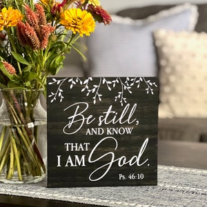 Be Still and Know That I Am God | Psalm 46:10 Sign | Wood Signs for Home | Wooden Wall Art and Tabletop Decor | Scripture Signs and Decor