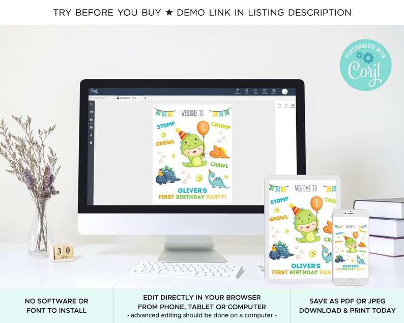 May include: A digital mockup of a printable dinosaur-themed first birthday party sign. The sign features a green dinosaur with a party hat and a balloon. The text on the sign reads "Welcome to Oliver's First Birthday Party!" The sign is displayed on a computer screen, a tablet, and a smartphone.