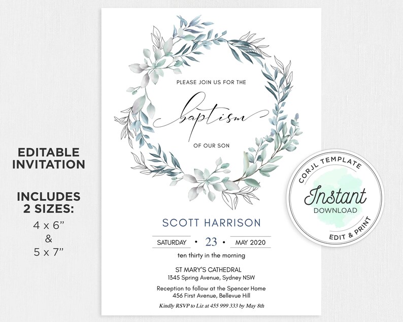 May include: Editable baptism invitation template with a watercolor wreath of blue and gray leaves. The text reads "Please join us for the baptism of our son Scott Harrison, Saturday, May 23, 2020, ten thirty in the morning, St. Mary's Cathedral, 1345 Spring Avenue, Sydney NSW, Reception to follow at the Spencer Home, 456 First Avenue, Bellevue Hill, Kindly RSVP to Liz at 455 999 333 by May 8th".