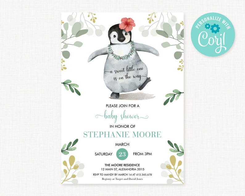 May include: A baby shower invitation featuring a charming cartoon penguin adorned with a flower and a lei. The invitation reads "a sweet little one is on the way" and provides the date, time, and venue for the shower. The text "PERSONALIZE WITH Coril" is located in the top right corner.
