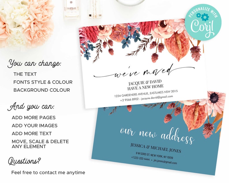 May include: A customisable moving announcement card with a floral design. The card features a white background with a border of pink, red, and orange flowers. The text "we've moved" is written in black cursive script. The card also includes the new address and contact information for the person or couple who has moved. The text "PERSONALIZE WITH Coryl" is in the top right corner of the card.