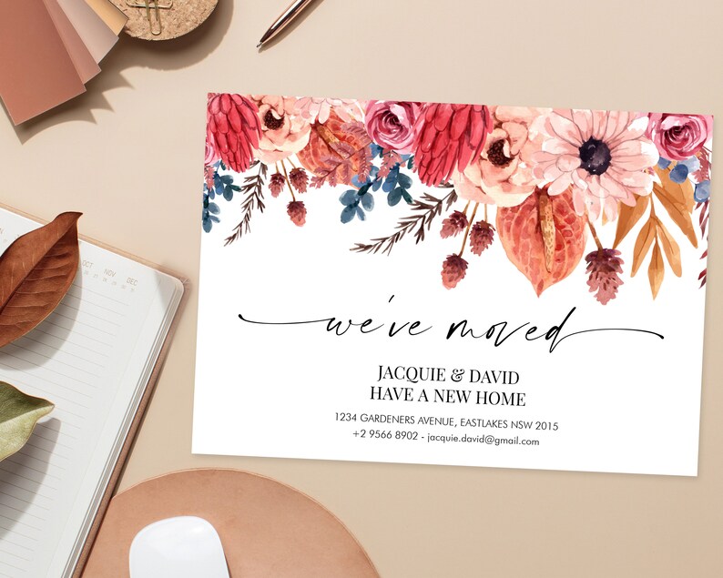 May include: A floral-themed moving announcement card with the text "we've moved" in cursive script. The card also includes the names "Jacquie & David" and their new address: 1234 Gardeners Avenue, Eastlakes NSW 2015, and phone number +2 9566 8902. The email address is jacquie.david@gmail.com.