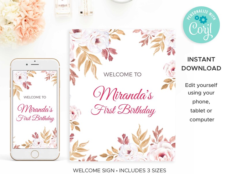 May include: A printable welcome sign for a first birthday party. The sign features a floral design with pink and white flowers and gold leaves. The text on the sign reads "Welcome to Miranda's First Birthday".