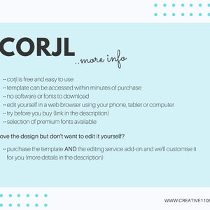 Puede incluir: Un fondo azul claro con texto blanco que explica las caracter&iacute;sticas del sitio web Corjl. El texto dice "Corjl es gratis y f&aacute;cil de usar", "la plantilla se puede acceder en minutos despu&eacute;s de la compra", "no hay software o fuentes para descargar", "edita t&uacute; mismo en un navegador web usando tu tel&eacute;fono, tableta u ordenador", "prueba antes de comprar (enlace en la descripci&oacute;n)", "selecci&oacute;n de fuentes premium disponibles", "&iquest;te encanta el dise&ntilde;o pero no quieres editarlo t&uacute; mismo?", "compra la plantilla Y el servicio de edici&oacute;n adicional y la personalizaremos para ti (m&aacute;s detalles en la descripci&oacute;n)". El texto tambi&eacute;n incluye la direcci&oacute;n del sitio web "www.creative1105.com".
