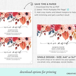 May include: A printable "We've Moved" announcement card with a floral design featuring pink, red, and orange flowers. The card includes the text "We've Moved", "Jacquie & David", "Have a New Home", and their new address and phone number. The card is available in two sizes: 4x6 inches or 5x7 inches.