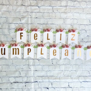 Custom Floral Banner / Feliz Cumpleanos / Birthday Banner / Personalized / Rose Gold