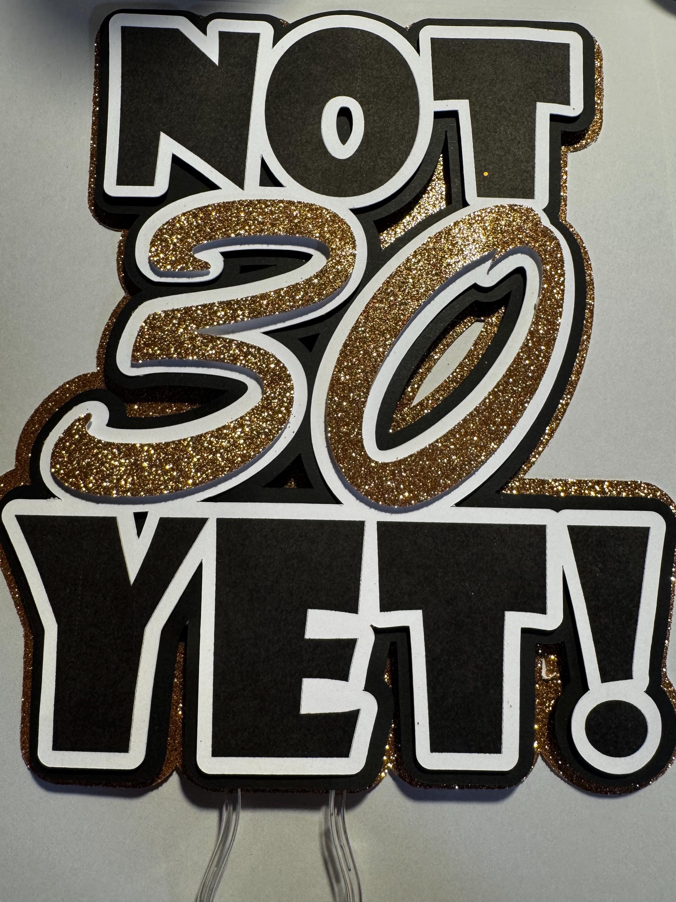 Not 30 Yet! - Etsy