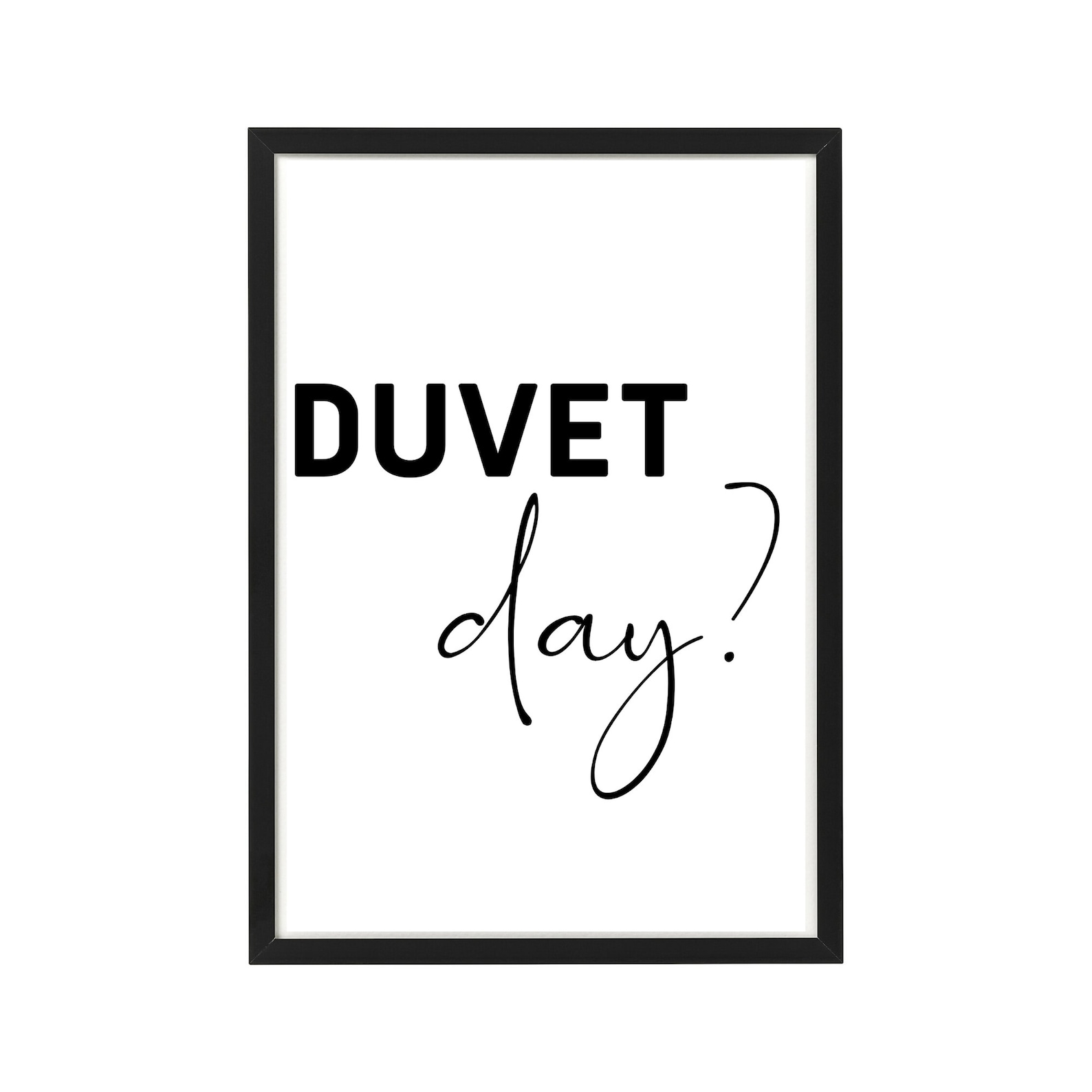 Duvet Day INSTANT DOWNLOAD 4 Sizes, Art Print, Quote Prints, Bedroom
