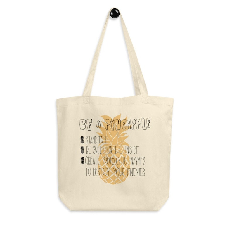 Science Humor Reusable Bag Be a Pineapple Cotton Tote Bag