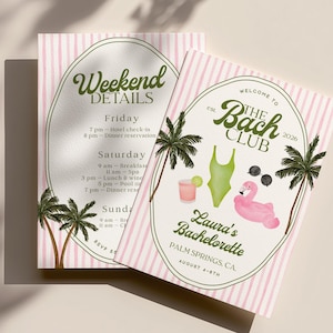 May include: Two pink and white striped invitation cards with text and illustrations. One card reads "Weekend DETAILS" with a schedule. The other card says "Welcome to The Bach Club" with a bachelorette party theme.