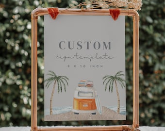 May include: A copper pipe sign holder with a grey sign that says "CUSTOM sign template 8 X 10 INCH". The sign has a watercolour illustration of a vintage camper van on a beach with palm trees.