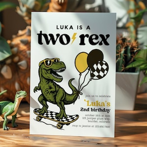 May include: A birthday invitation with the text "LUKA IS A TWO REX" and a cartoon dinosaur wearing sunglasses and riding a skateboard. The invitation also includes the text "Luka's 2nd birthday". Two toy dinosaurs are on the left.