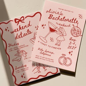 May include: Two pink bachelorette party invitations with red text and illustrations. One card says "weekend details" and lists Friday and Sunday events. The other card says "Olivia's Bachelorette weekend" with a cocktail illustration and event details.