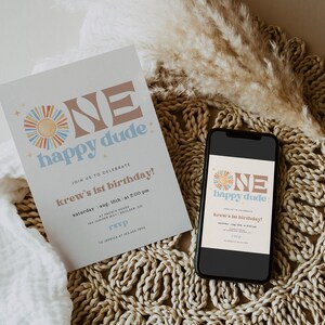 May include: A birthday invitation with the text "ONE happy dude" in a retro font, featuring a sun graphic. The invitation is on a white background with details about the party, and a smartphone displays the same design.