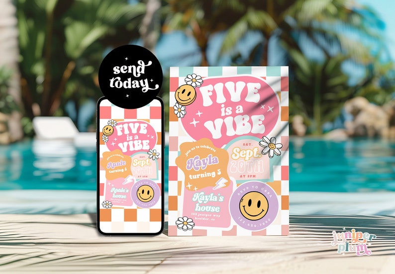 May include: A pink and orange birthday party invitation with a checkered background. The invitation says "Five is a Vibe" with a smiley face and flowers. The text also includes the date "Sept. 30th" and the time "at 5pm".