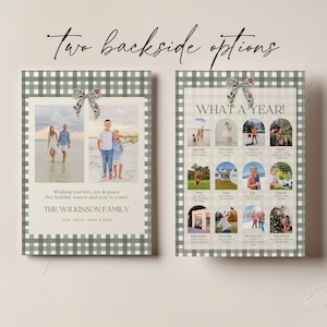 May include: Two holiday card designs. One features family photos with text: "Wishing you love, joy & peace this holiday season and year to come!" The other says "WHAT A YEAR!" with photos for each month. Both have a gingham border.