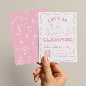 May include: Pink invitation card with the text "Let's Go Glamping" and details for Sofie's 8th birthday. The card features a teepee illustration and decorative elements. A second pink card with matching illustrations is visible.