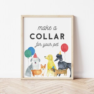 May include: A printable sign with the text "make a COLLAR for your pet" and a watercolor illustration of five dogs wearing party hats and holding balloons.