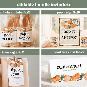 May include: Printable digital download for a baby shower. The set includes a sign, favor tags, food tent cards, and mini champagne labels. The design features a watercolor illustration of orange blossoms with the text "Pop it when she pops!" in black.