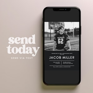 May include: A smartphone displays a graduation party invitation. The black and white image shows a football player with the text "WATERFORD 62". The invitation includes the name "JACOB MILLER" and event details. The words "send today" are on the left.