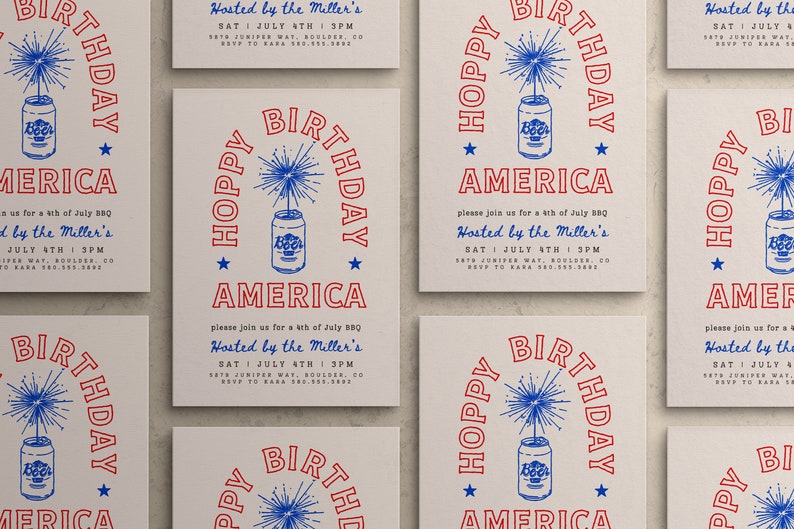 May include: A red, white, and blue invitation for a 4th of July BBQ. The invitation features a can of beer with a sparkler on top and the text "Hoppy Birthday America". The invitation is hosted by the Miller's and is on Saturday, July 4th at 3pm.