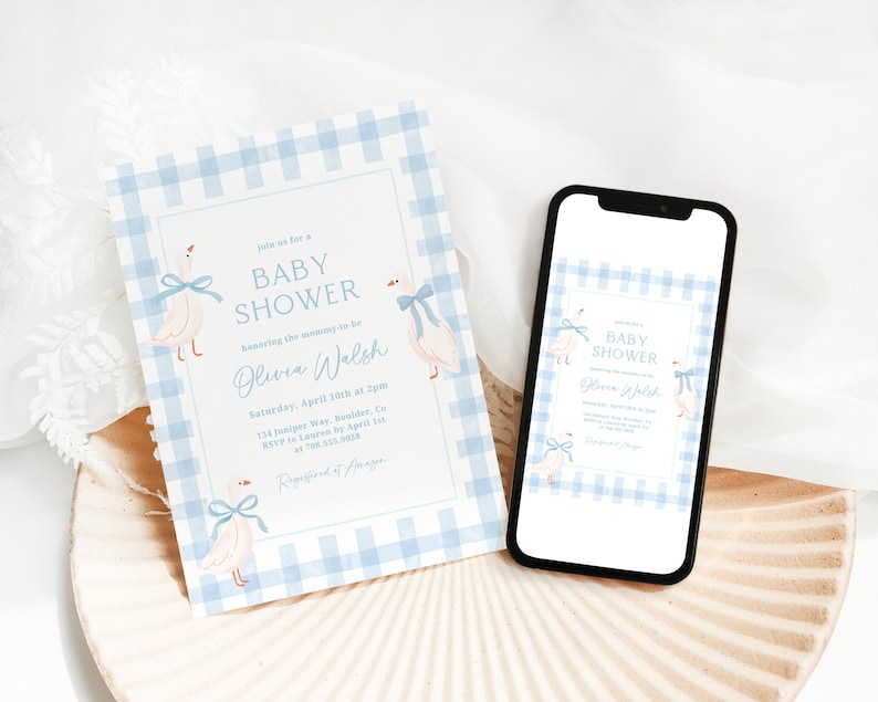 May include: Blue and white gingham baby shower invitation with a white duck illustration and the text "Join us for a Baby Shower Honoring the mommy-to-be Olivia Walsh Saturday, April 16th at 2pm 124 Dempsey Way, Brandon, Co RSVP to Lauren by April 1st at (555) 555-5555  Regrets Only"