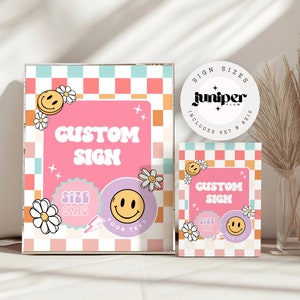 May include: Two pink and white checkered signs with a pink background and the text "Custom Sign" in a retro font. The signs are decorated with smiley faces, flowers, and lightning bolts. The signs are available in 5x7 and 8x10 sizes.