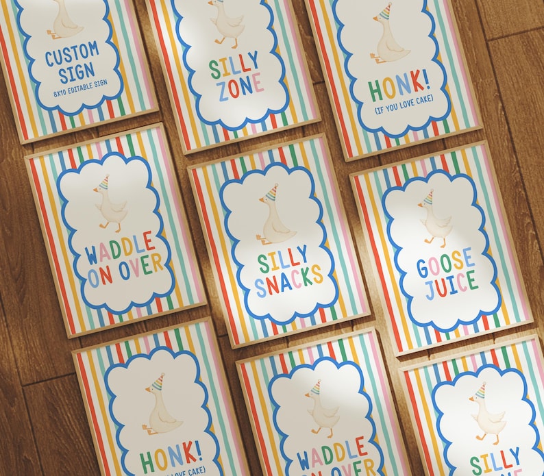 May include: A collection of party signs with a whimsical goose illustration wearing a party hat. Each sign features a colorful striped background and playful text like "Silly Zone" and "Goose Juice". The signs are designed for a fun, celebratory event.