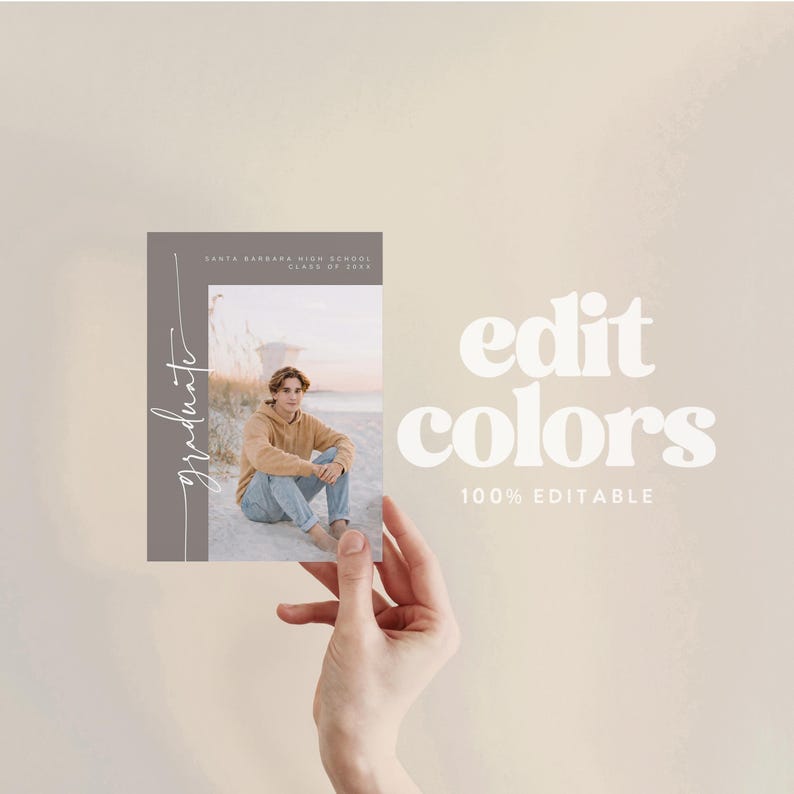May include: A hand holding a graduation announcement card with a photo of a person on a beach. The card is gray with the word "graduate" in script. The text "edit colors" and "100% editable" are also visible.