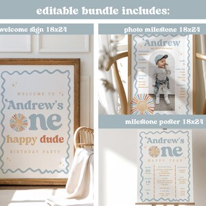 May include: An editable bundle includes a welcome sign, photo milestone, and milestone poster. The welcome sign features the text "Welcome to Andrew's One Happy Dude Birthday Party" in a retro font with a sun graphic. The photo milestone includes a photo of a child.