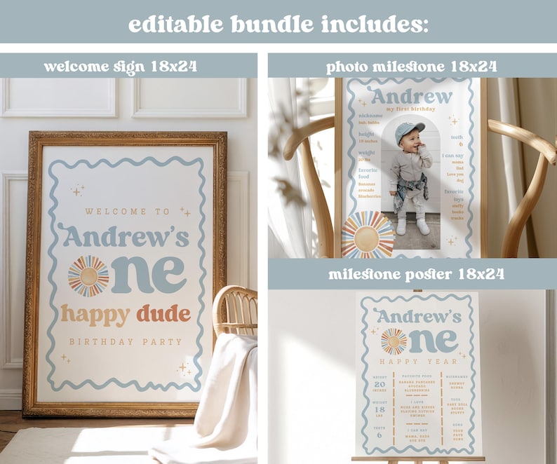 May include: An editable bundle includes a welcome sign, photo milestone, and milestone poster. The welcome sign features the text "Welcome to Andrew's One Happy Dude Birthday Party" in a retro font with a sun graphic. The photo milestone includes a photo of a child.