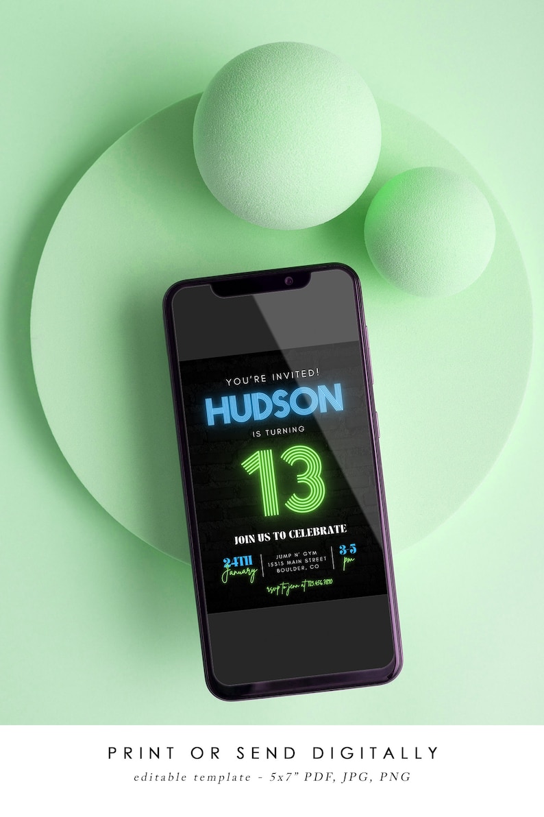 May include: A smartphone displays a digital invitation for Hudson's 13th birthday. The invitation features neon blue and green text on a black background. The phone rests on a light green surface with two matching spheres.