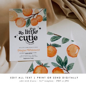 May include: A white baby shower invitation with orange and green watercolor illustrations of oranges and leaves. The text reads "a little cutie is on the way."  The invitation includes the name "Megan Whitmore", the date "August 15th", and the time "4pm".