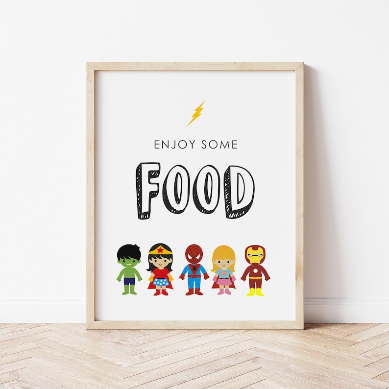 May include: A printable sign with a white background and a black border. The sign says "Enjoy some FOOD" in black text with a yellow lightning bolt above the word "FOOD". There are six cartoon superheroes below the text: Hulk, Wonder Woman, Spiderman, a girl superhero, and Iron Man.