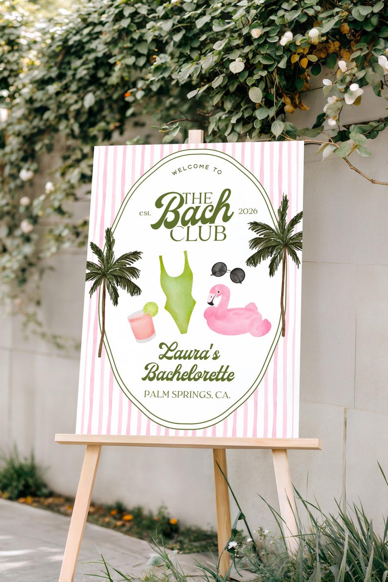 May include: A welcome sign for a bachelorette party, featuring a pink and white striped background. The sign includes illustrations of a swimsuit, sunglasses, a flamingo float, and a cocktail. Text reads "Welcome to The Bach Club" and "Laura's Bachelorette, Palm Springs, CA."