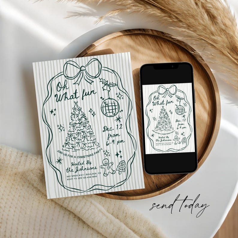 May include: A Christmas party invitation with a hand-drawn design, featuring a Christmas tree, ornaments, and the text "Oh What Fun." The invitation is on a striped background, with a matching design on a smartphone.