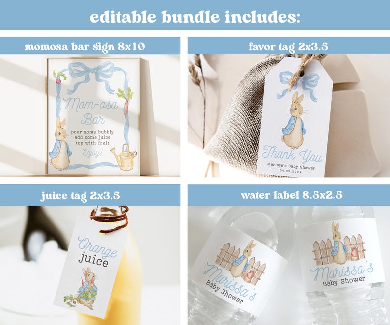 May include: Printable baby shower party decorations featuring a watercolor illustration of Peter Rabbit. The set includes a sign for a mimosa bar, a favor tag, a juice tag, and a water bottle label. The text on the sign reads "Mom-osa Bar" and includes instructions for making the drink. The favor tag says "Thank You" and the juice tag says "Orange Juice". The water bottle label says "Marissa's Baby Shower".
