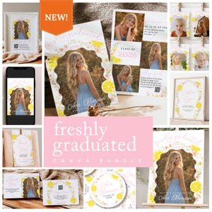 May include: A graduation Canva bundle with a light pink and yellow theme. The bundle includes invitations, thank you cards, and a welcome sign. The design features a photo of a woman in a blue dress, lemons, and floral accents. The text "freshly graduated" is displayed.